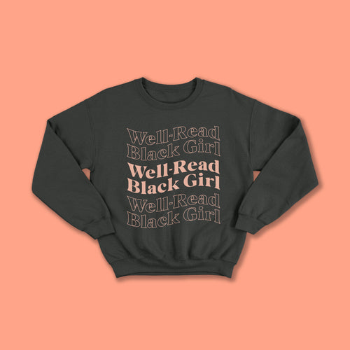 Well-Read Black Girl Sweatshirt